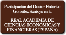 Participación del Doctor Federico González Santoyo en la REAL ACADEMIA DE CIENCIAS ECONÓMICAS Y FINANCIERAS (ESPAÑA)